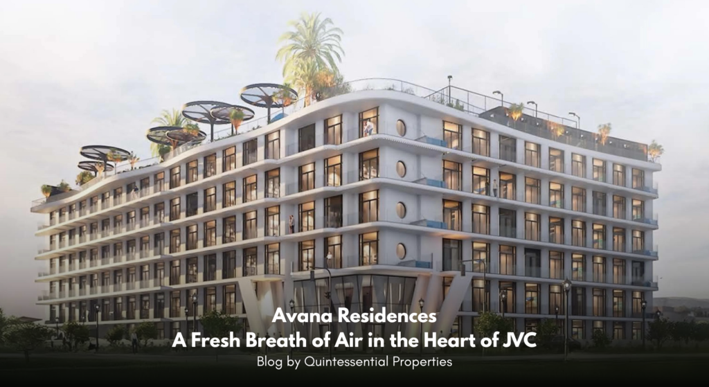 Avana Residences | Dubai | Quintessential properties