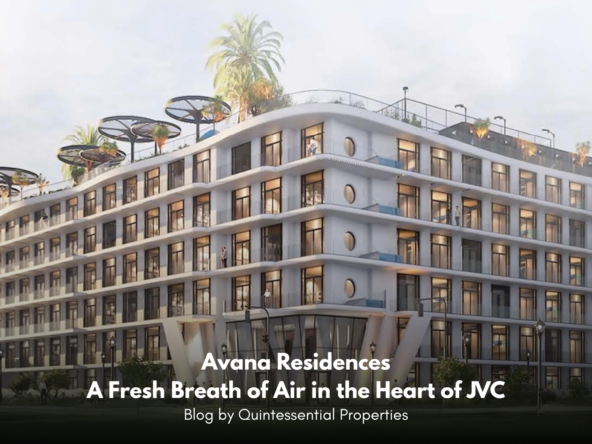 Avana Residences | Dubai | Quintessential properties